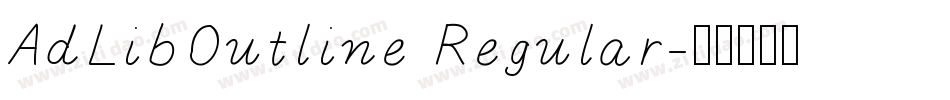 AdLibOutline Regular字体转换